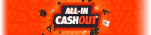 ALL-IN CASHOUT FEATURE 2